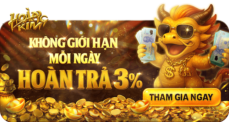 Tất cả các hoạt động trên nền tảng đều nhận hoàn tiền 3%, không giới hạn tổng số tiền hoàn trả!